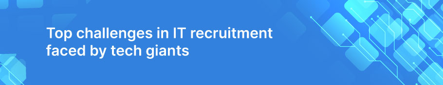 top-challenges-in-it-recruitment