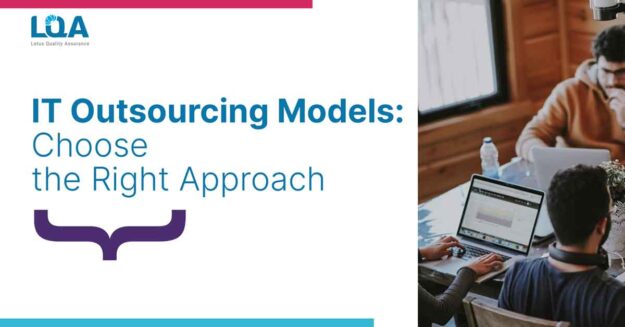 it-outsourcing-models-choose-the-right-approach