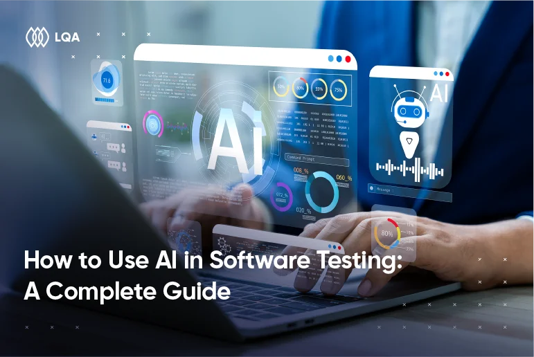 How to Use AI in Software Testing A Complete Guide How to Use AI in Software Testing A Complete Guide